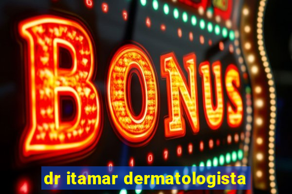 dr itamar dermatologista